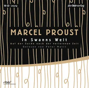 Marcel Proust - Auf der Suche nach der verlorenen Zeit - Band 1 - In Swanns Welt