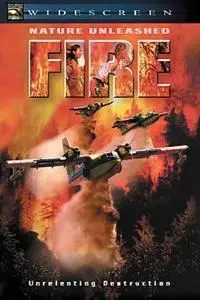 Nature Unleashed: Fire / Fire (2004)