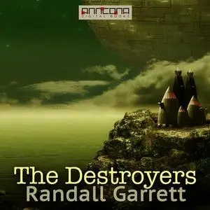 «The Destroyers» by Randall Garrett