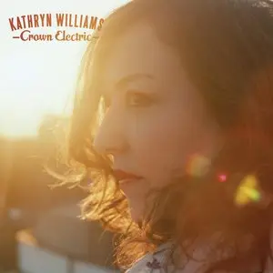 Kathryn Williams - Crown Electric (2013)