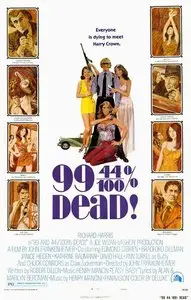 99 and 44/100% Dead (1974)
