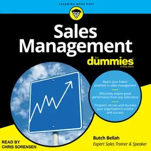 «Sales Management For Dummies» by Butch Bellah