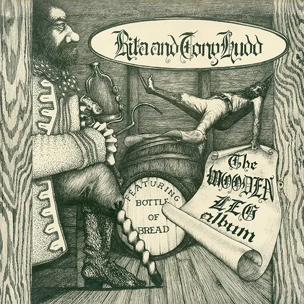 Rita & Tony Hudd & Bottle Of Bread – The Wooden Leg Album (1985) (24/96 Vinyl Rip)