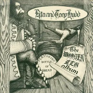 Rita & Tony Hudd & Bottle Of Bread – The Wooden Leg Album (1985) (24/96 Vinyl Rip)