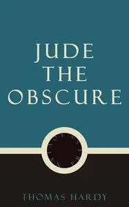 «Jude the Obscure» by Thomas Hardy