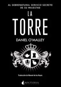 «La torre» by Daniel O’Malley