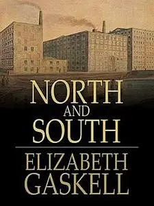 «North and South» by Elizabeth Gaskell