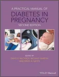 A Practical Manual of Diabetes in Pregnancy, 2nd edition