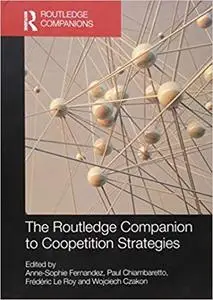 The Routledge Companion to Coopetition Strategies