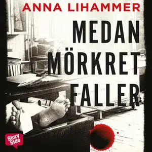 «Medan mörkret faller» by Anna Lihammer
