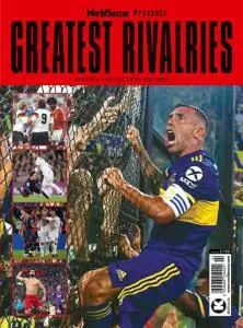 World Soccer Presents - Issue 2 - Greatest Rivalries - 12 February 2021