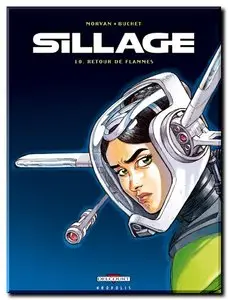 Morvan & Buchet - Sillage - Tomes 1 à 12