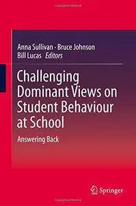 Challenging Dominant Views on Student Behaviour at School: Answering Back