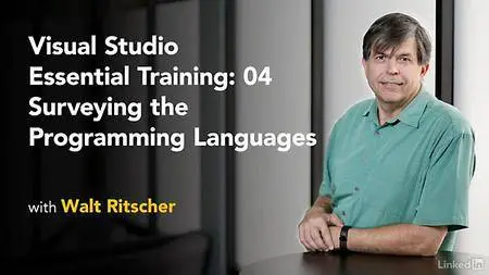 Lynda - Visual Studio 2015 Essential Training: 04 Surveying the Programming Languages (updated Jul 25, 2017)