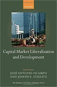 Capital Market Liberalization and Development (Repost)