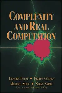 Complexity and Real Computation