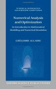 Numerical Analysis and Optimization: An Introduction to Mathematical Modelling and Numerical Simulation