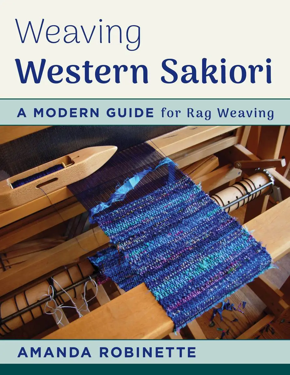 Weaving Western Sakiori A Modern Guide for Rag Weaving / AvaxHome