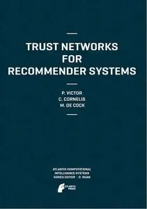 Trust Networks for Recommender Systems (repost)