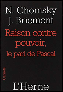 Raison contre pouvoir : Le pari de Pascal - Noam Chomsky & Jean Bricmont