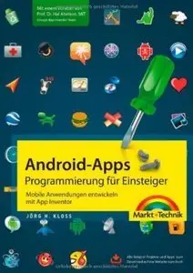 Android-Apps - Programmierung für Einsteiger: Mobile Anwendungen entwickeln mit App Inventor (repost)