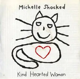 Michelle Shocked - Kind Hearted Woman (1994)