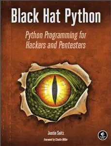 Black Hat Python: Python Programming for Hackers and Pentesters by Justin Seitz