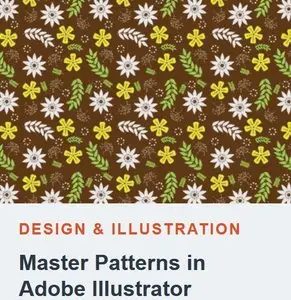 Tutsplus - Master Patterns in Adobe Illustrator