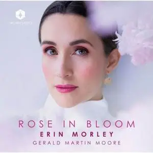Erin Morley and Gerald Martin Moore - Rose in Bloom (2024)