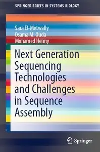 Next Generation Sequencing Technologies and Challenges in Sequence Assembly (repost)