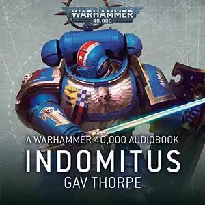 Indomitus: Warhammer 40,000 [Audiobook]