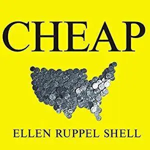 Cheap: The High Cost of Discount Culture [Audiobook]