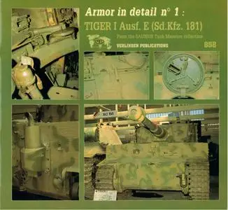 Francois Verlinden, "Armor in Detail, No. 1: Tiger 1 Ausf. E"