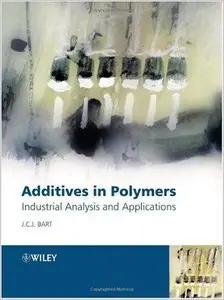 Additives in Polymers: Industrial Analysis and Applications (repost)