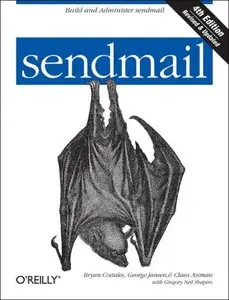 sendmail, 4th Edition by Claus Assmann [Repost]