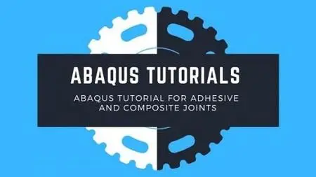 Adhesive Joints and Composite Material Abaqus Tutorial