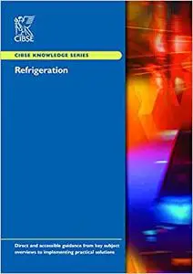 Refrigeration - CIBSE Knowledge Series : KS13