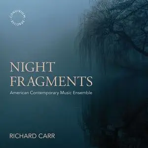 Richard Carr & American Contemporary Music Ensemble - Night Fragments (2023) [Official Digital Download 24/96]