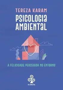 «Psicologia Ambiental» by Tereza Karam