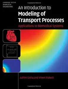 An Introduction to Modeling of Transport Processes: Applications to Biomedical Systems (repost)