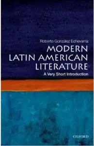 Modern Latin American Literature: A Very Short Introduction [Repost]