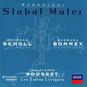 Christophe Rousset, Les Talens Lyriques, Andreas Scholl, Barbara Bonney - Pergolesi: Stabat Mater, Salve Regina (1999)