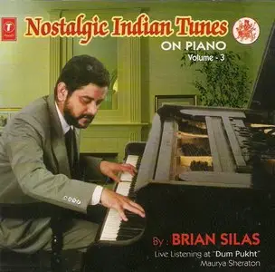 Brian Silas - Nostalgic Indian Tunes on Piano Vol 3