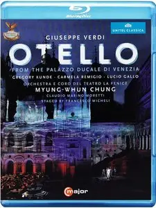 Verdi: Otello from the Palazzo Ducale di Venezia - Chung, Kunde, Remigio, Gallo (2014)