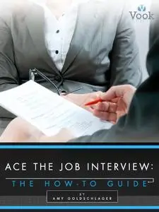 Ace the Job interview: The How-To Guide