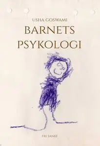 «Barnets psykologi» by Usha Goswami