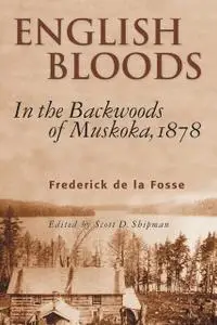 «English Bloods» by Frederick de la Fosse, Scott D.Shipman