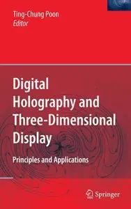 Digital Holography and Three-Dimensional Display: Principles and Applications (repost)