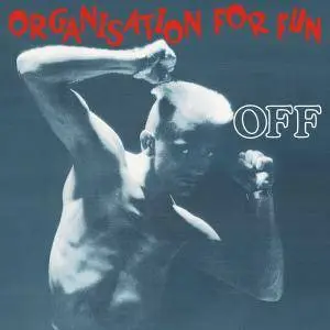 OFF - Organisation For Fun (Deluxe Edition) (2016)