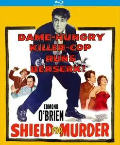 Shield for Murder (1954)